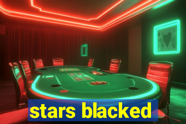 stars blacked